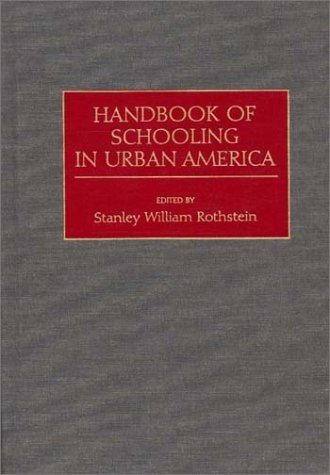Handbook of Schooling in Urban America   1993 9780313284120 Front Cover