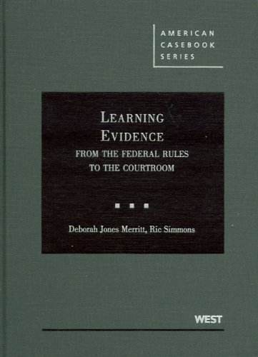 Learning Evidence From the Federal Rules to the Courtroom N/A 9780314191120 Front Cover