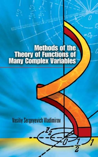 Methods of the Theory of Functions of Many Complex Variables   2007 9780486458120 Front Cover