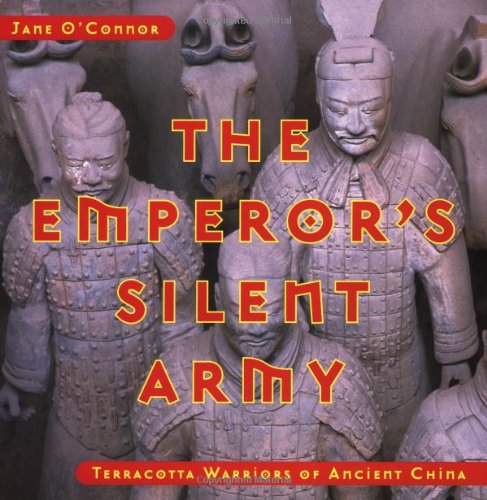 Emperor's Silent Army Terracotta Warriors of Ancient China  2001 9780670035120 Front Cover