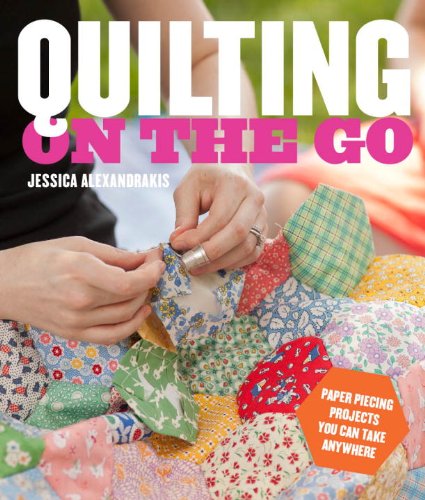 Quilting on the Go English Paper Piecing Projects You Can Take Anywhere N/A 9780770434120 Front Cover