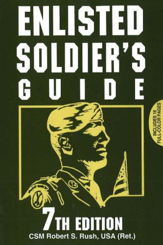 Enlisted Soldier's Guide  7th 2006 (Revised) 9780811733120 Front Cover