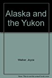 Alaska and the Yukon N/A 9780831702120 Front Cover
