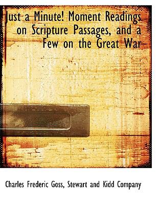 Just a Minute! Moment Readings on Scripture Passages, and a Few on the Great War N/A 9781140339120 Front Cover