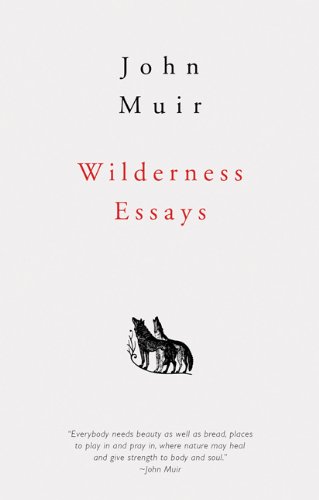 Wilderness Essays   2011 9781423607120 Front Cover
