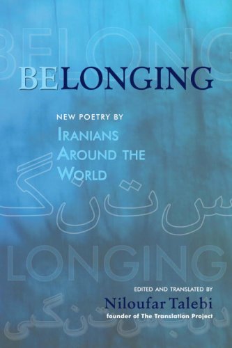 Belonging New Poetry by Iranians Around the World  2008 9781556437120 Front Cover