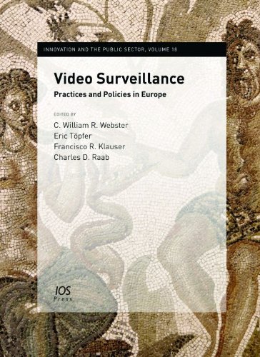 Video Surveillance: Practices and Policies in Europe  2012 9781614991120 Front Cover
