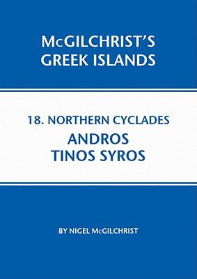 Northern Cyclades: Andros Tinos Syros  2011 9781907859120 Front Cover