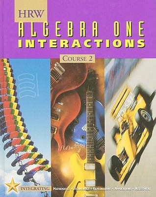Algebra 1 Course 2 : Interactions N/A 9780030555121 Front Cover