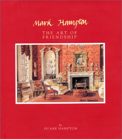 Mark Hampton The Art of Friendship  2001 9780060185121 Front Cover