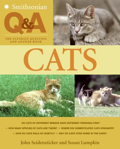 Smithsonian Q and a: Cats The Ultimate Question and Answer Book  2006 9780060891121 Front Cover