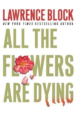 All the Flowers Are Dying N/A 9780061159121 Front Cover