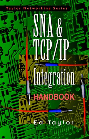 SNA and TCP/IP Integration and Migration  1998 9780070634121 Front Cover