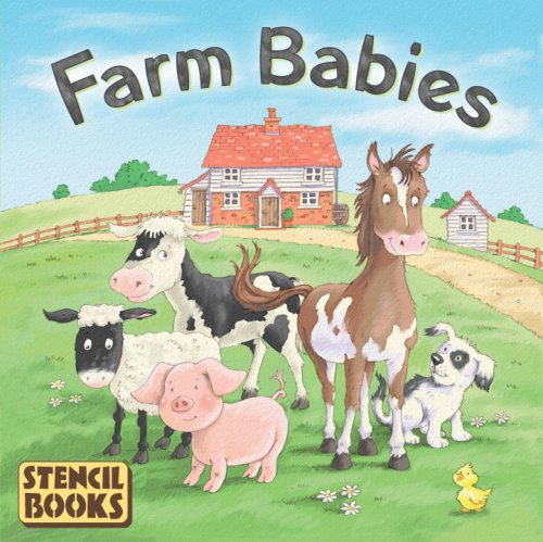 Farm Babies: A Stencil Book (Board Book) (Stencil Book) N/A 9780385611121 Front Cover