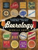 Beerology Everything You Need to Know to Enjoy Beer... Even More  2014 9780449016121 Front Cover