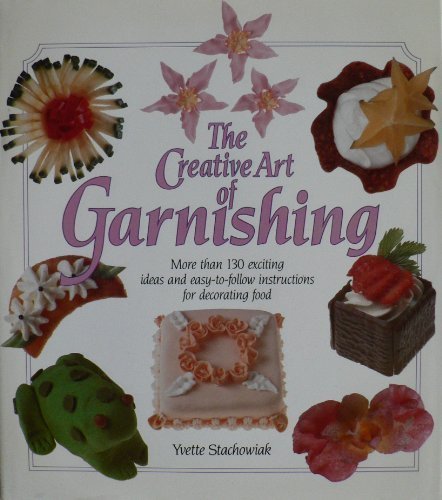 Creative Art of Garnishing N/A 9780517694121 Front Cover
