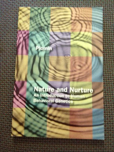 Nature And Nurture: An Introduction To Human Behavioral Genetics. 1st 2004 9780534651121 Front Cover