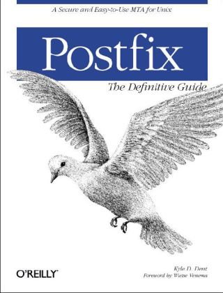 Postfix: the Definitive Guide A Secure and Easy-To-Use MTA for UNIX  2004 9780596002121 Front Cover