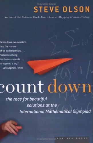 Count Down The Race for Beautiful Solutions at the International Mathematical Olympiad  2004 9780618562121 Front Cover