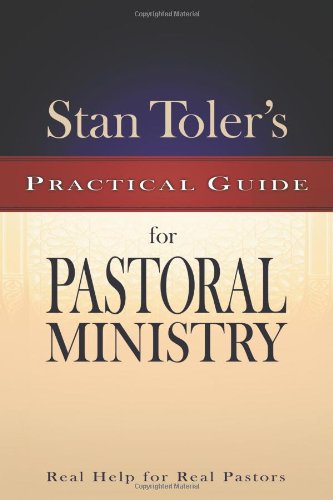 Stan Toler's Practical Guide for Pastoral Ministry N/A 9780898276121 Front Cover