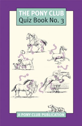 Pony Club Quiz Book 3:  2009 9780956107121 Front Cover