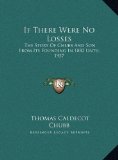 If There Were No Losses The Story of Chubb and Son from Its Founding in 1882 Until 1957 N/A 9781169704121 Front Cover