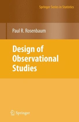 Design of Observational Studies   2010 9781441912121 Front Cover