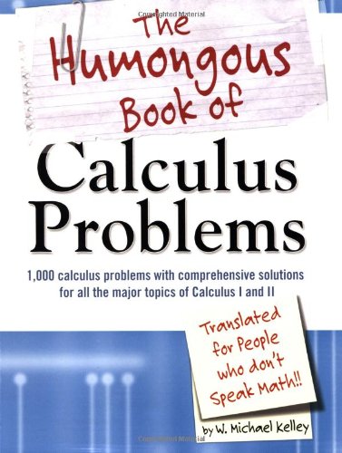 Humongous Book of Calculus Problems   2006 9781592575121 Front Cover