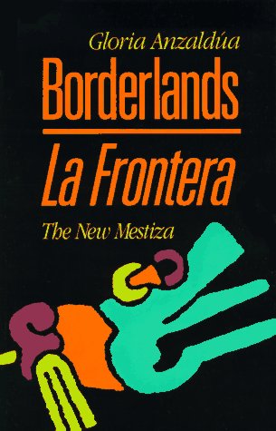 Borderlands (La Frontera) The New Mestiza 2nd 9781879960121 Front Cover