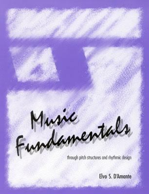 Music Fundamentals Pitch Structures and Rhythmic Design N/A 9781880157121 Front Cover