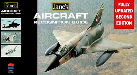Jane's Aircraft Recognition Guide, 2nd Edition  2nd 1999 9780004722122 Front Cover