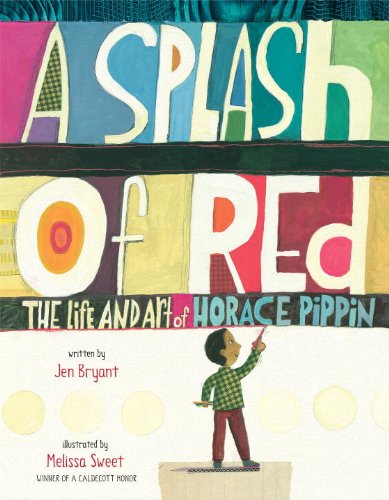 Splash of Red The Life and Art of Horace Pippin  2013 9780375967122 Front Cover