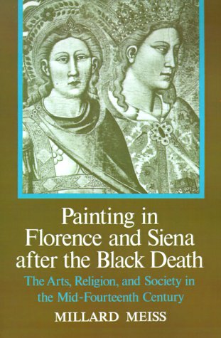 Painting in Florence and Siena after the Black Death   1951 9780691003122 Front Cover