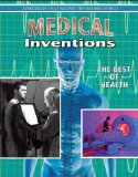 Medical Inventions: The Best of Health  2013 9780778702122 Front Cover