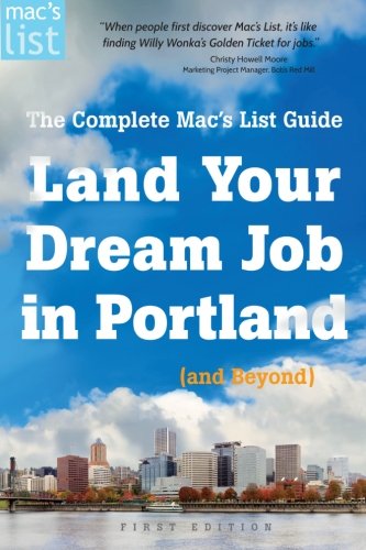 Land Your Dream Job in Portland (and Beyond)   2016 9780990955122 Front Cover
