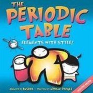 The Periodic Table: Elements With Style  2008 9781435228122 Front Cover