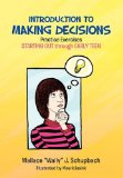 Introduction to Making Decisions  N/A 9781453527122 Front Cover