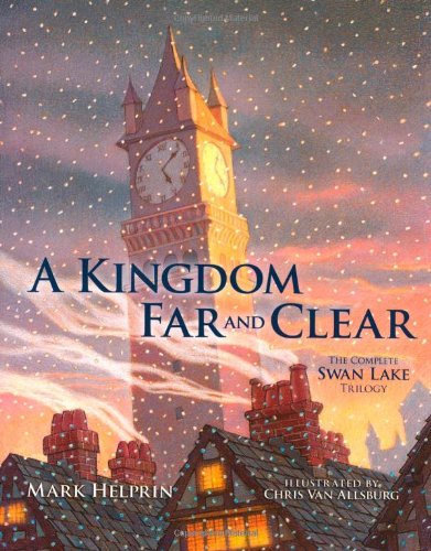 Kingdom Far and Clear The Complete Swan Lake Trilogy  2010 9781606600122 Front Cover