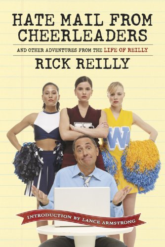 Hate Mail from Cheerleaders And Other Adventures from the Life of Reilly N/A 9781933821122 Front Cover