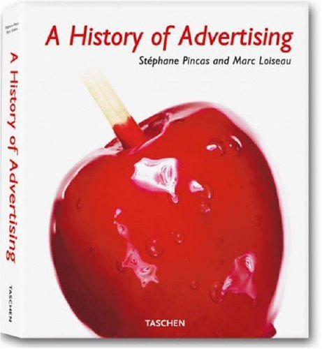 History of Advertising   2008 9783836502122 Front Cover