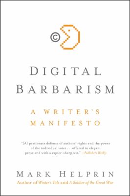 Digital Barbarism A Writer's Manifesto N/A 9780061733123 Front Cover