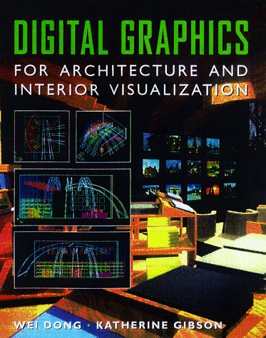 Digital Graphics For Architecture and Interior Visualization  1998 9780070180123 Front Cover