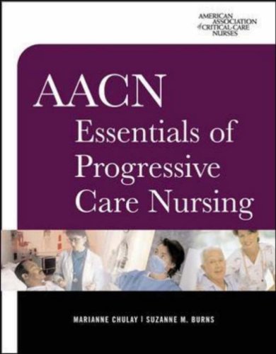 AACN Essentials of Progressive Care Nursing   2007 9780071480123 Front Cover