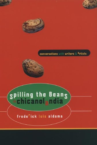 Spilling the Beans in Chicanolandia Conversations with Writers and Artists  2006 9780292713123 Front Cover