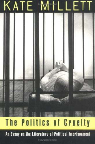 Politics of Cruelty An Essay on the Literature of Political Imprisonment N/A 9780393313123 Front Cover