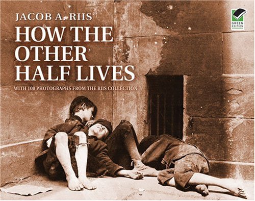 How the Other Half Lives   1971 9780486220123 Front Cover
