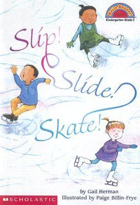 Slip! Slide! Skate!  N/A 9780606196123 Front Cover