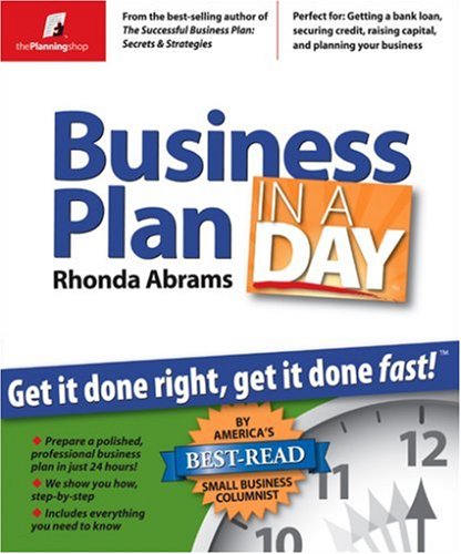 Business Plan in a Day Get It Done Right, Get It Done Fast! N/A 9780974080123 Front Cover