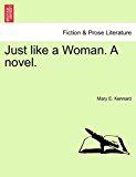 Just Like a Woman a Novel N/A 9781241178123 Front Cover