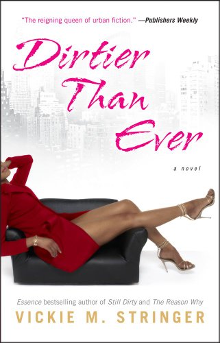 Dirtier Than Ever A Novel  2010 9781439166123 Front Cover